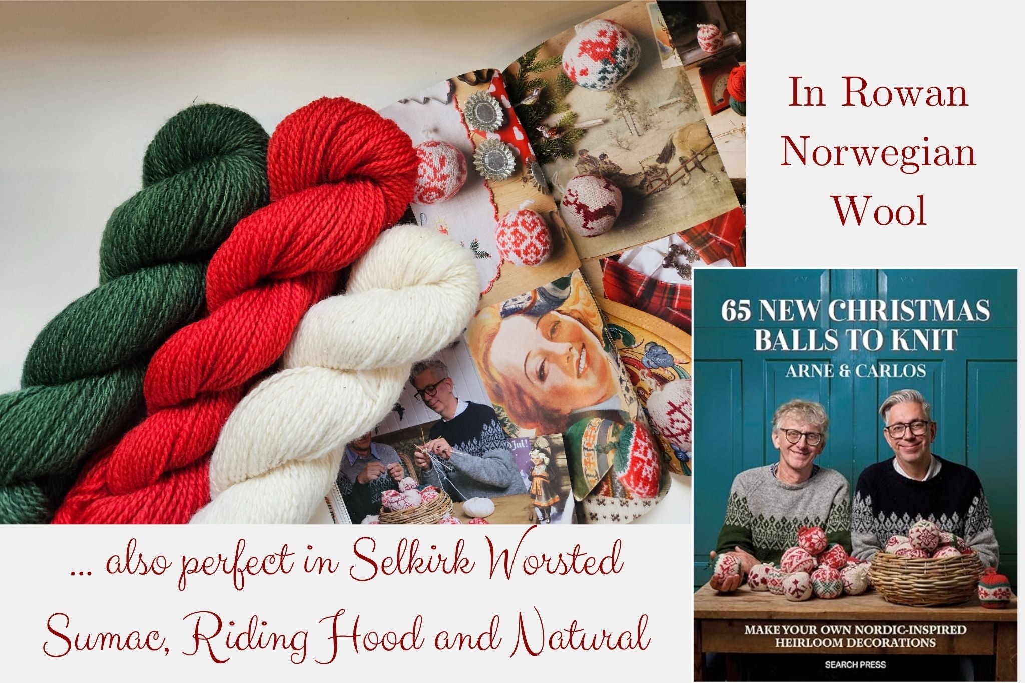 Selkirk Worsted yarn skeins in red, green, and white with a book titled '65 New Christmas Balls to Knit' on a wooden surface.
