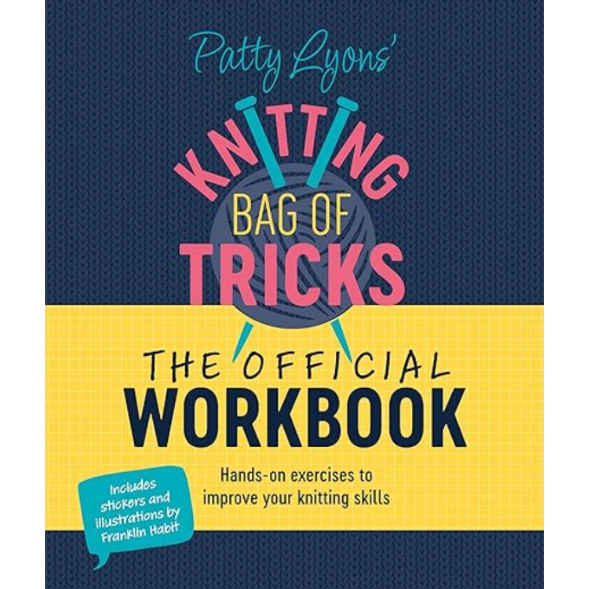 Knitting Bag of Tricks The Official Workshop