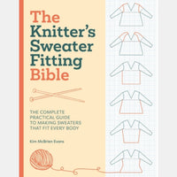 The Knitter's Sweater Fitting Bible