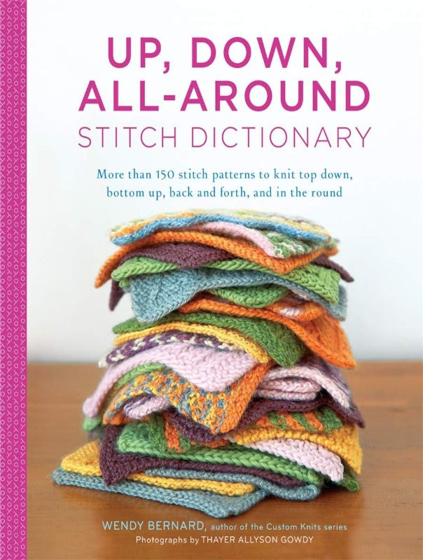 Up Down All Around Stitch Dictionary by Wendy Bernard